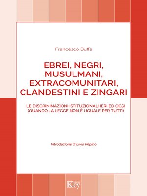 cover image of Ebrei, negri, musulmani, extracomunitari, clandestini e zingari